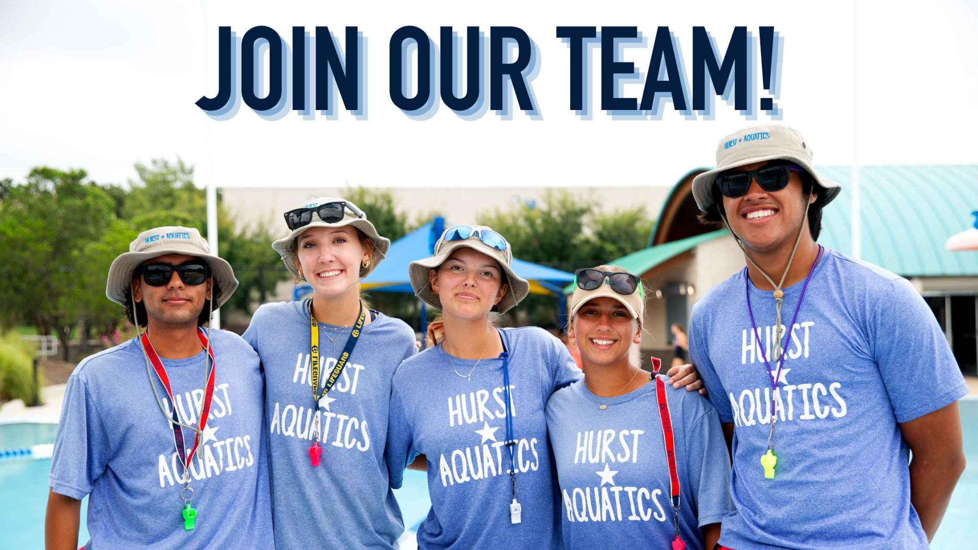 Join Our Team graphic with Hurst Aquatics Lifeguards