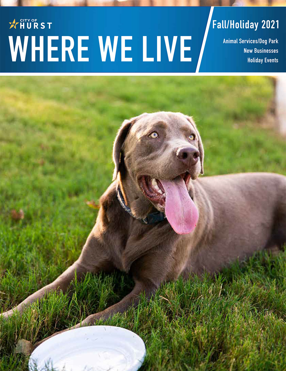 City of Hurst Where We Live magazine cover for Fall/Holiday 2021 - Dog at new dog park with frisbee